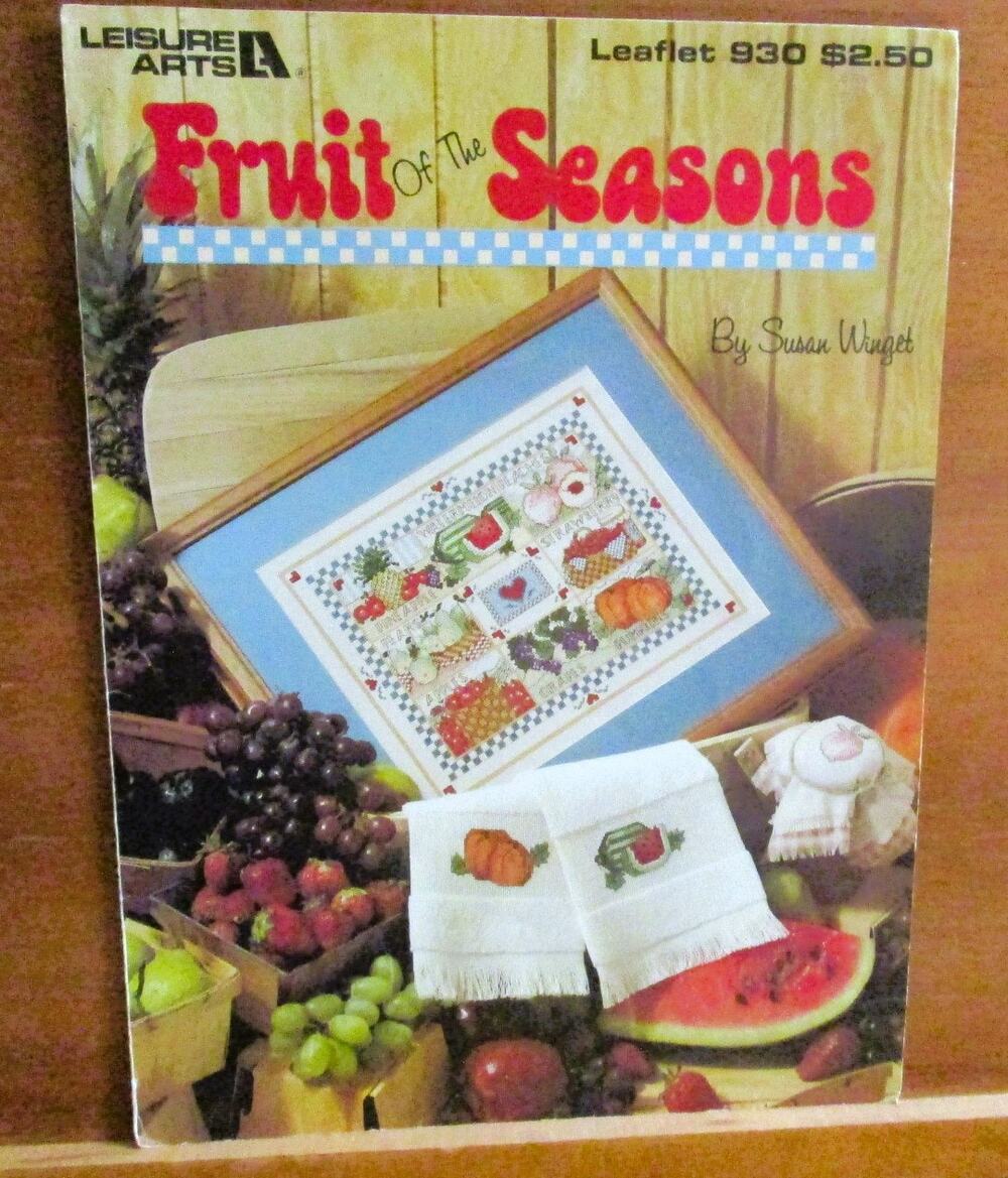 Fruit of the Seasons Cross Stitch Patterns by Susan Winget Leisure Arts 1990